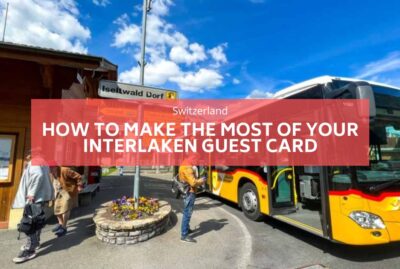 How to Make the Most of Your Interlaken Guest Card