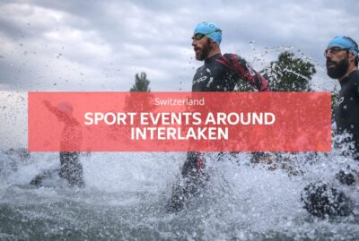 SPORTs EVENTS AROUND INTERLAKEN